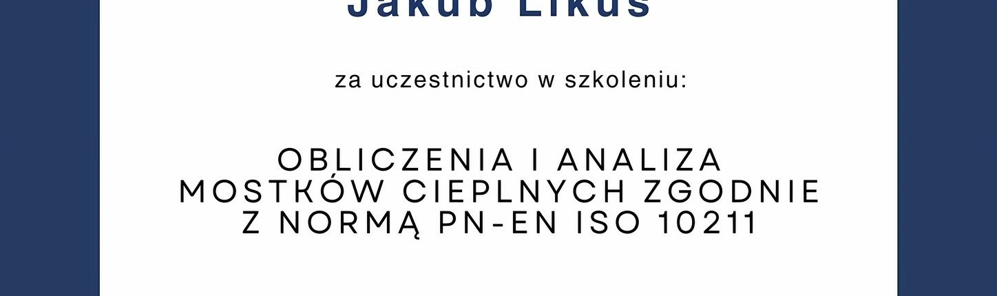 Certyfikat_PIBP_Mostki_Cieplne_Jakub_Likus Certyfikat obliczenia i analiza mostków cieplnych